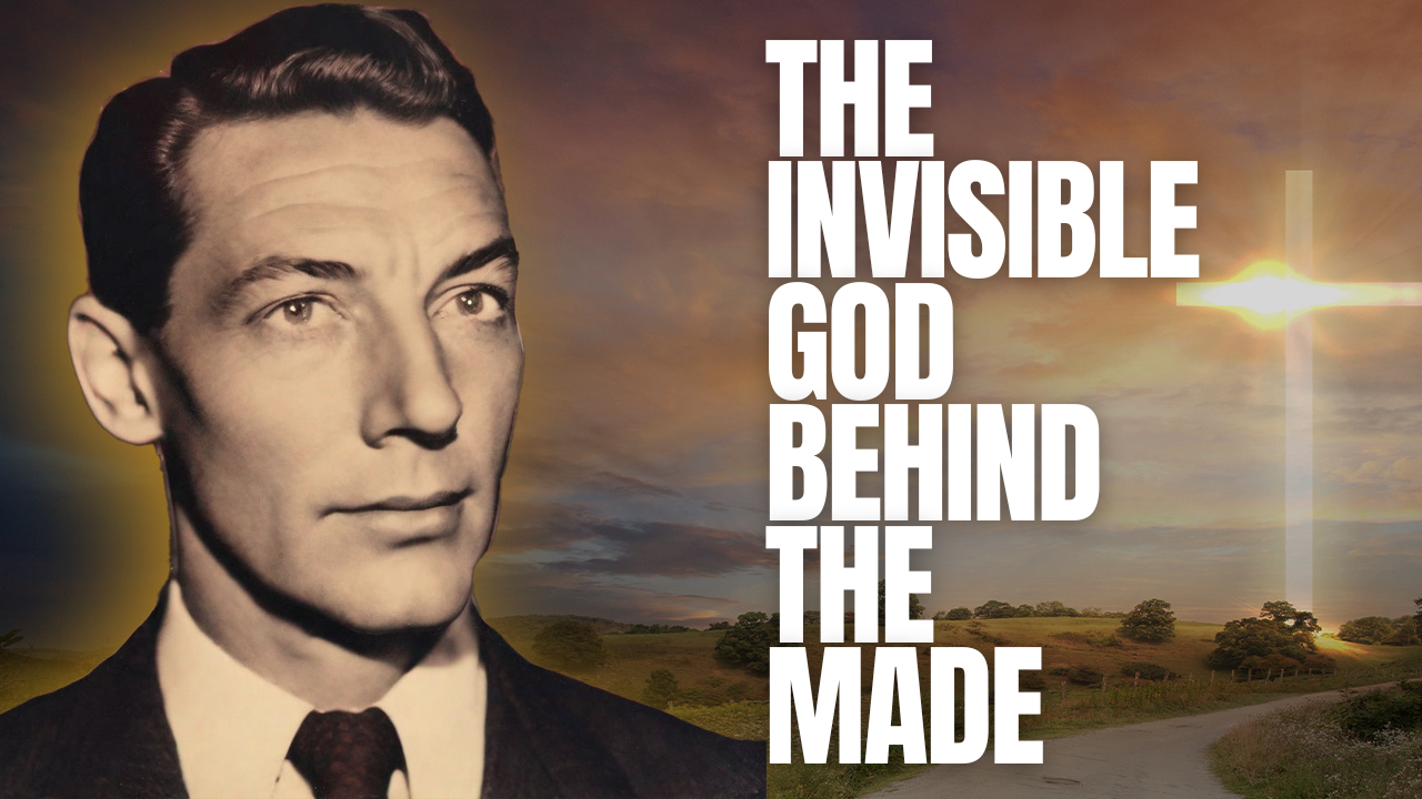 The Invisible God Behind The Made – Neville Goddard’s Lecture