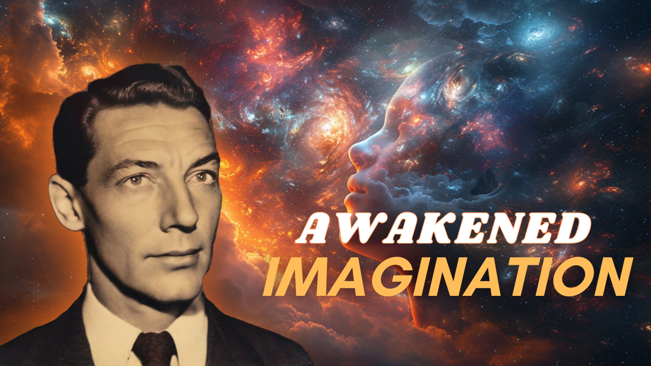 Awakened Imagination By Neville Goddard 